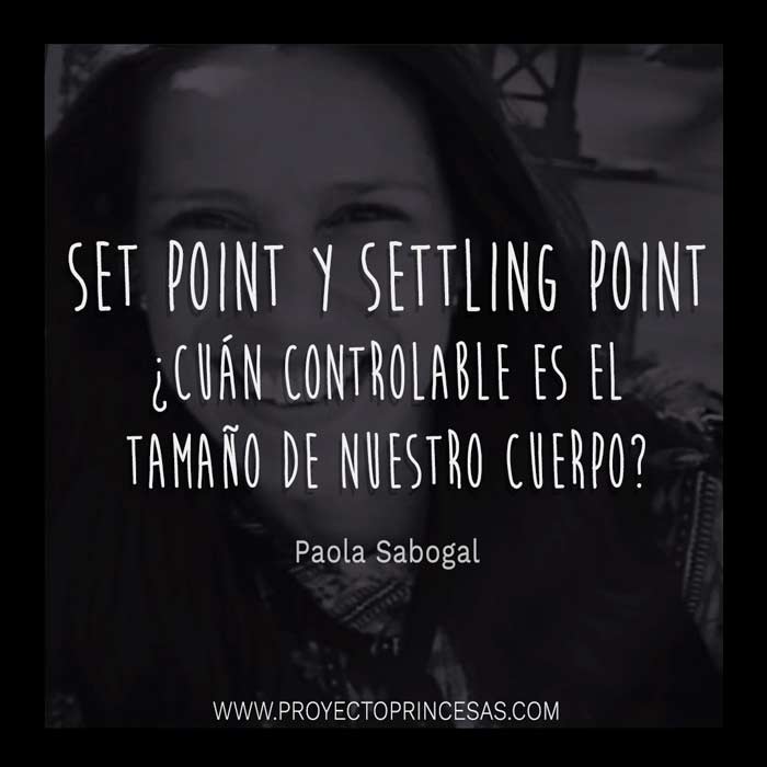 Set point y settling point ¿Es controlable el tamaño de nuestro cuerpo?